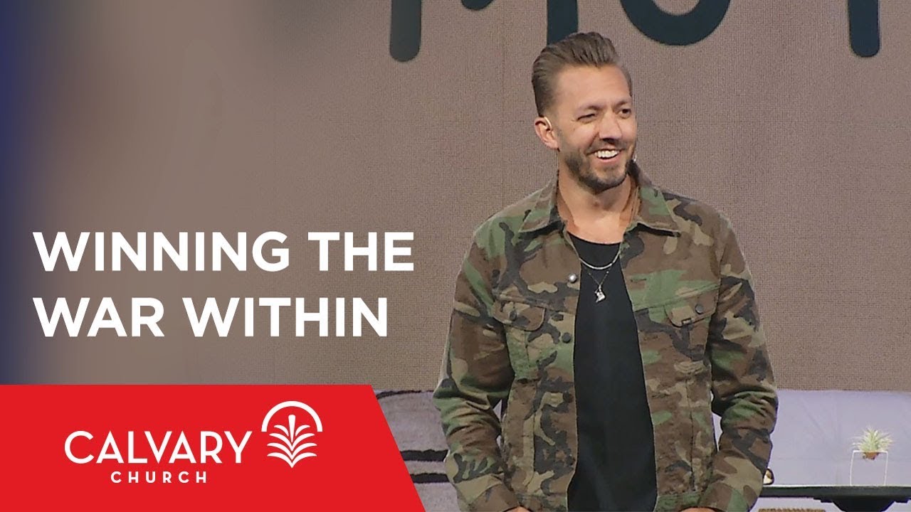 Winning the War Within - 2 Corinthians 10:3-5 - Levi Lusko