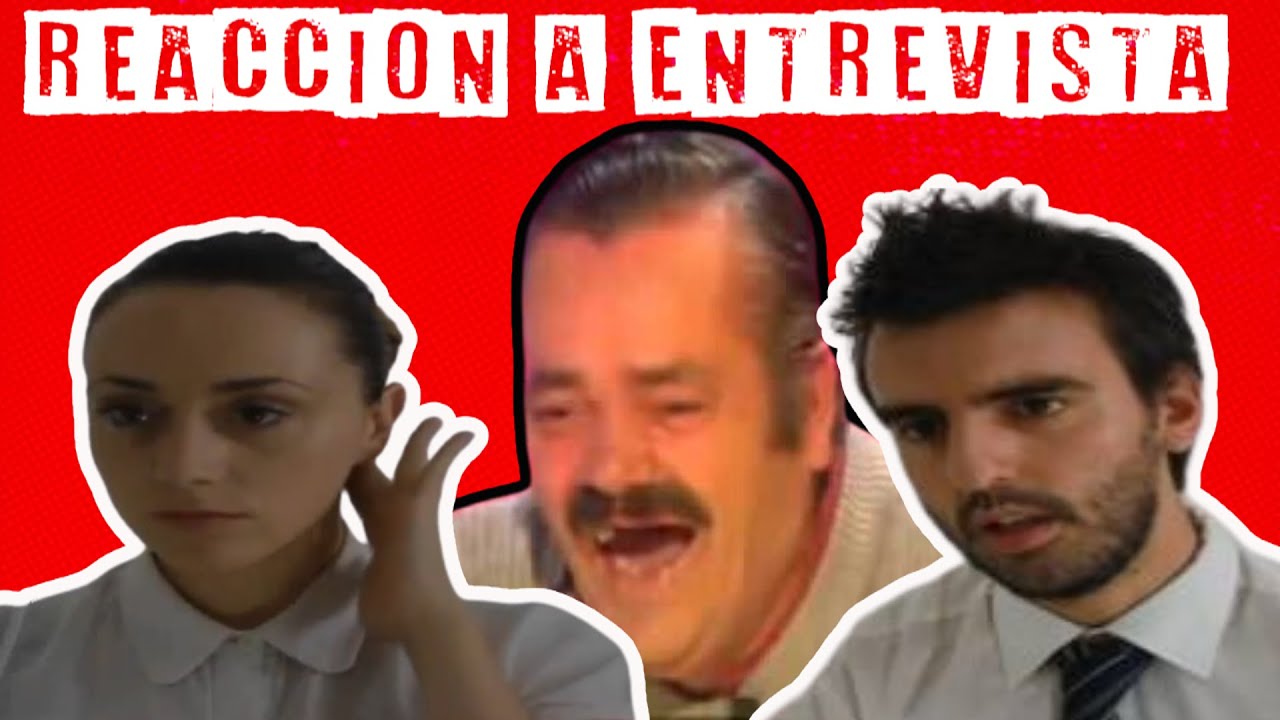 REACCIONANDO A ENTREVISTAS PSICOLOGICAS DE 