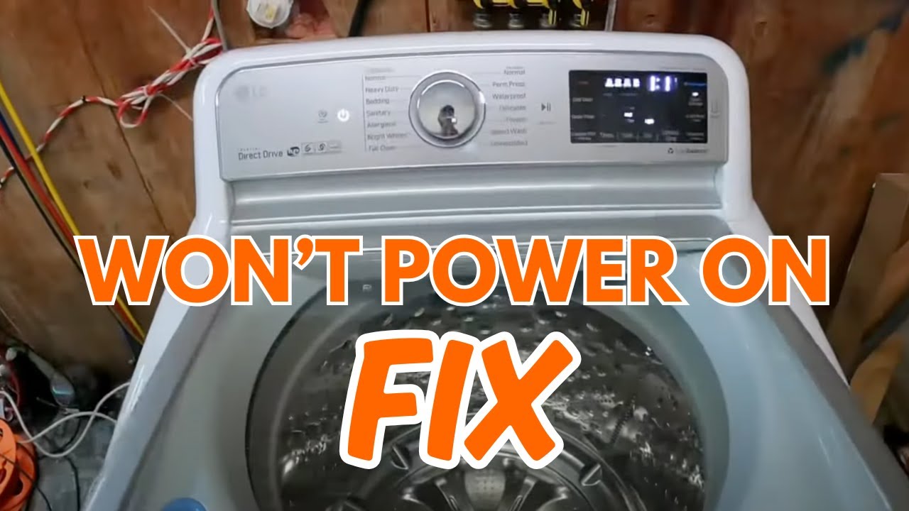 LG Washer Won’t Turn On? Easy Fix to Save $300+ on Repairs
