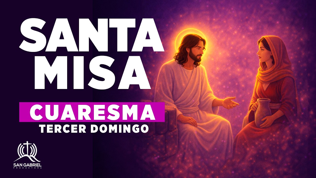 Santa Misa | Domingo 8 de marzo de 2026