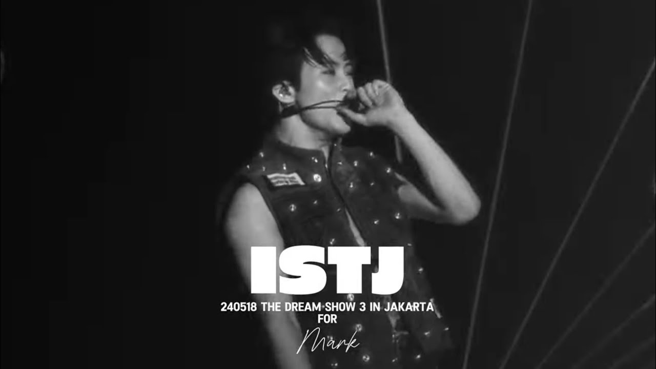 240518 THE DREAM SHOW 3 IN JAKARTA - NCT DREAM (마크 MARK Focus) - ISTJ