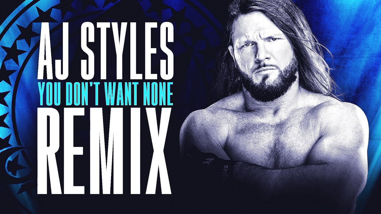 AJ Styles - You Don't Want None (METAL REMIX)