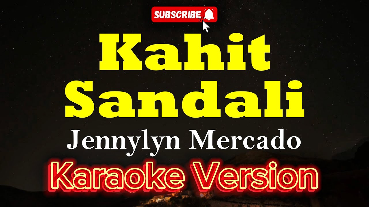 Kahit Sandali - Jennylyn Mercado (KARAOKE)