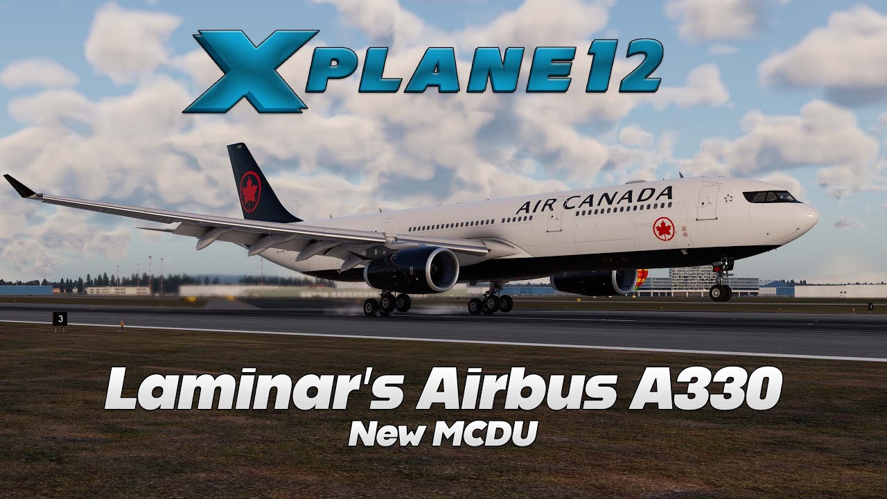 X-Plane 12 | New MCDU for Laminar's Default Airbus A330-300