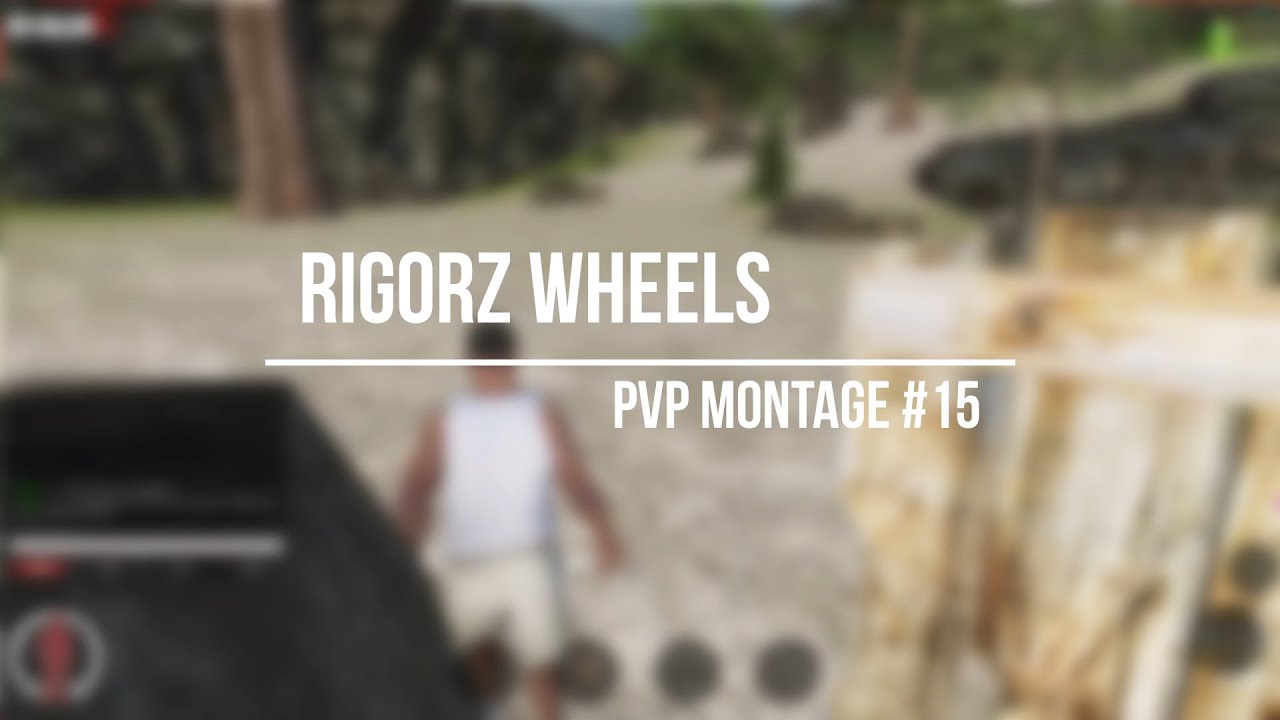 RİGORZ WHEELS PVP MONTAGE #15 FOR:NasipteVarsa SeeseGell
