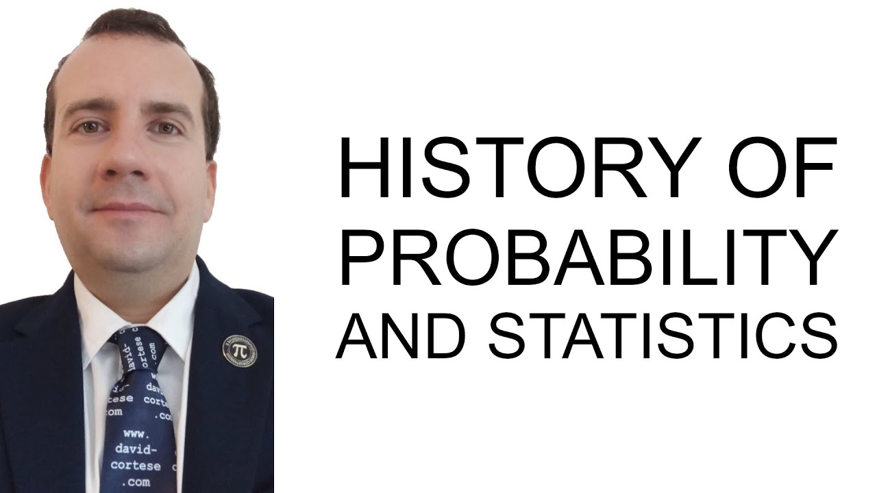HISTORY OF PROBABILITY AND STATISTICS