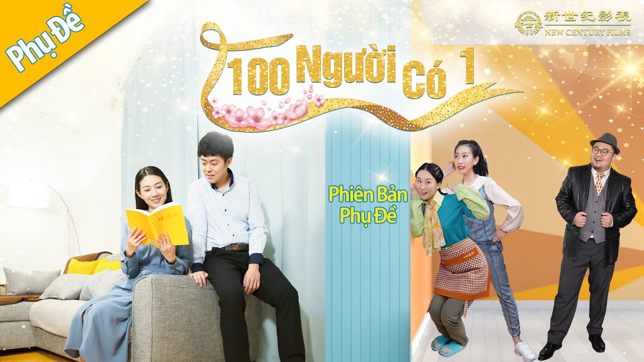 Phim Tết 2021: “100 Người Có 1”  | Phiên bản phụ đề | New Century Films Viet
