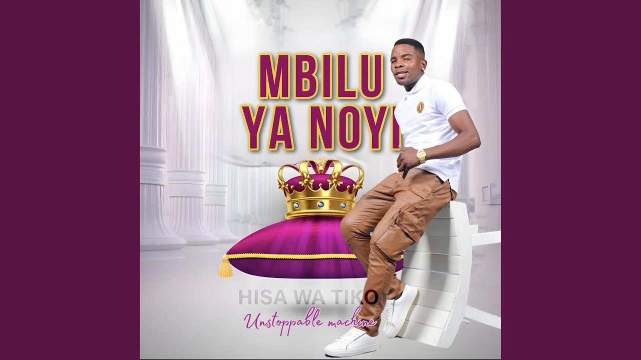Hisa _ Mbilu ya noyi