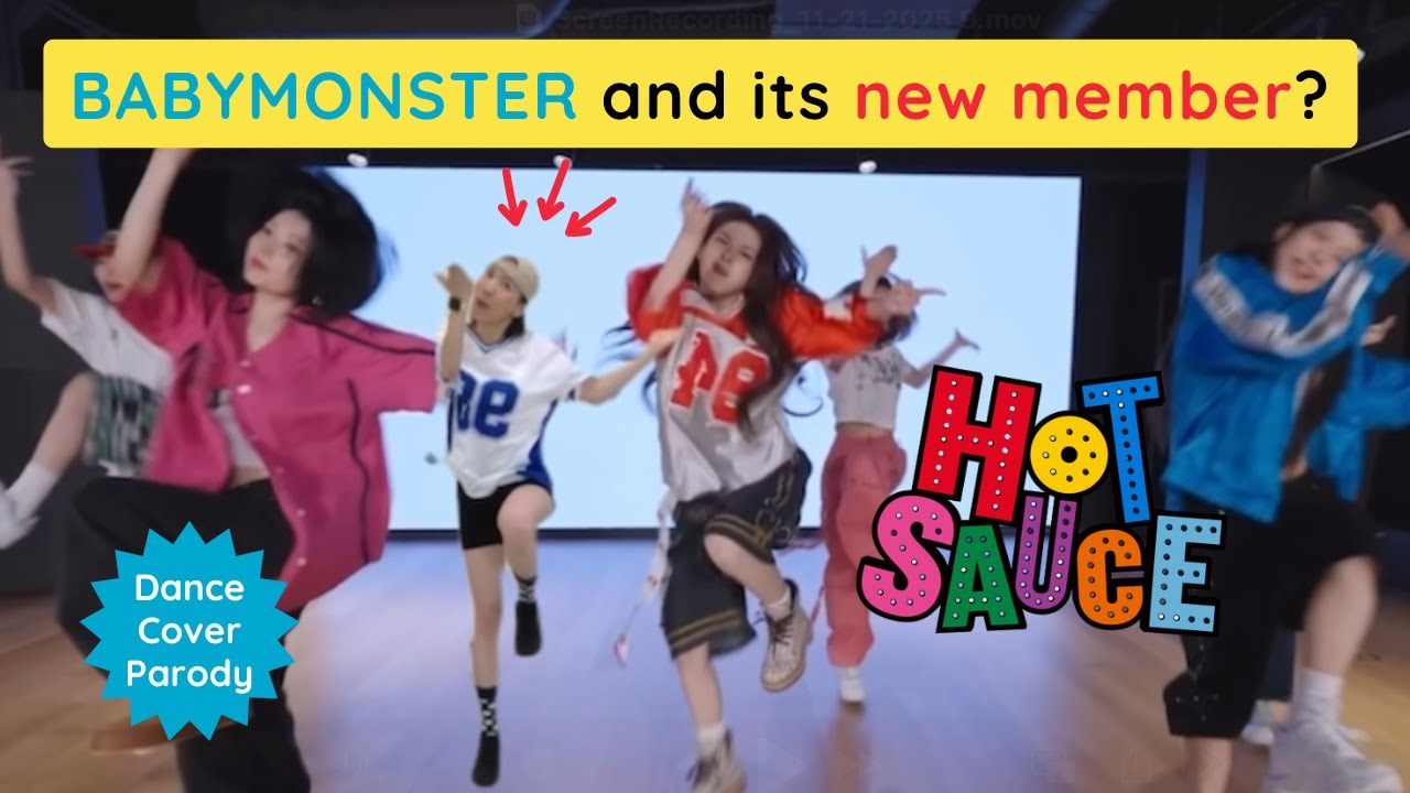 BABYMONSTER (베이비몬스터) had a new member? | 'Hot Sauce' Parody Dance Cover