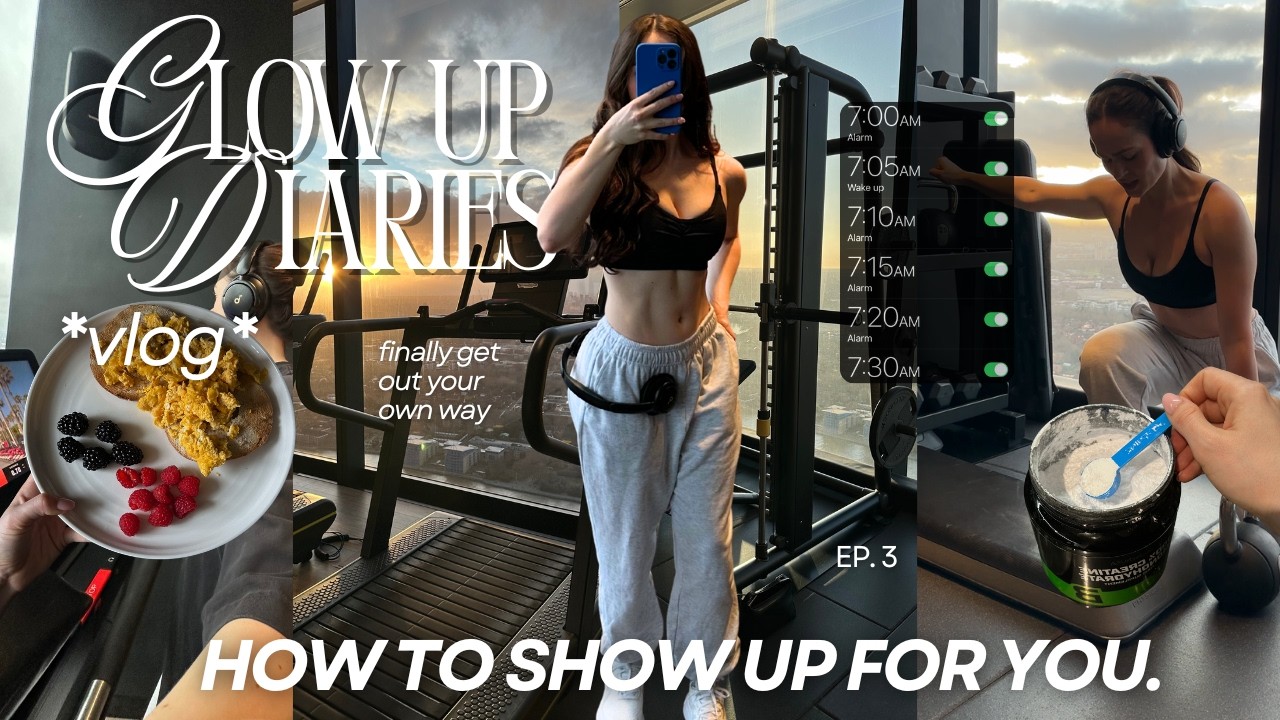 how to actually build discipline to glow up (it’s easier than you think) glow up ✨ ep 3