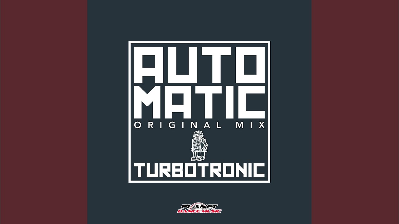 Automatic (Original Mix)