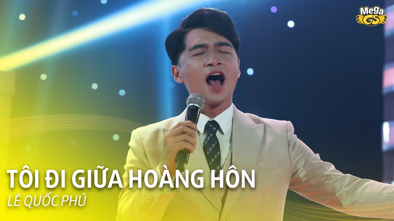 TÔI ĐI GIỮA HOÀNG HÔN - Lê Quốc Phú | Giọng hát đẹp của anh chàng điển trai khiến Hải Yến liêu xiêu