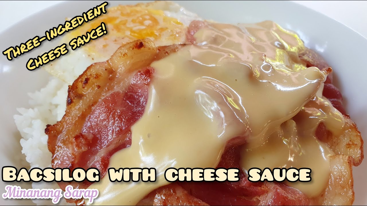 BACSILOG WITH THREE-INGREDIENT CHEESE SAUCE RECIPE | @minanangsarap