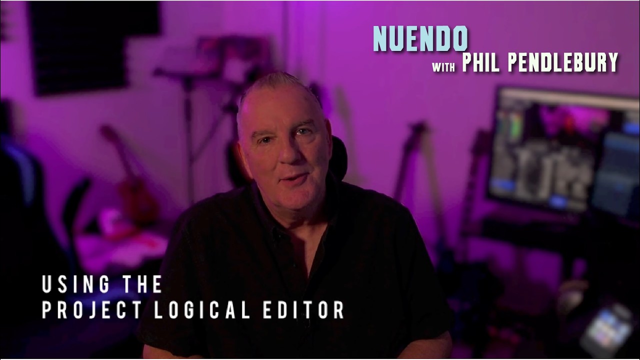 Представляем Project Logical Editor | Nuendo c Филом Пендлбери
