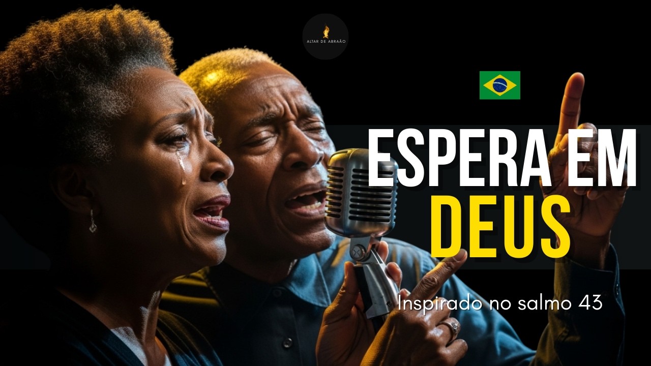 Espera em Deus | Inspirado no Salmo 43 | Música Gospel | Altar de Abraão 🔥