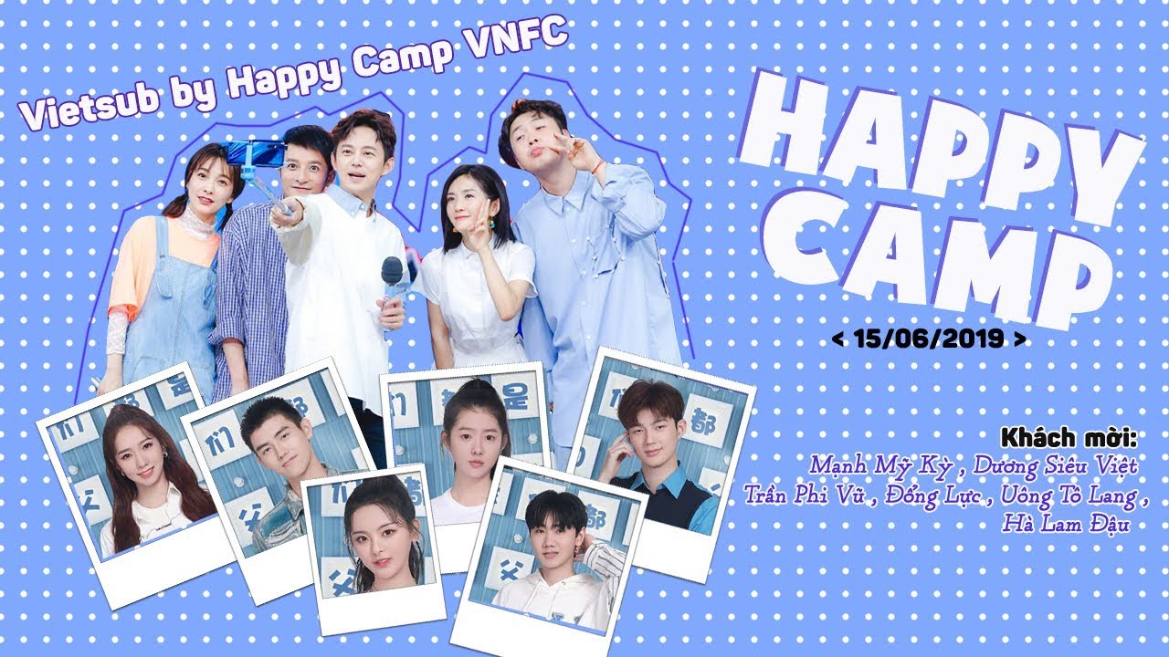 [Vietsub HD] Happy Camp 15/06/2019 | Mạnh Mỹ Kỳ, Dương Siêu Việt, Trần Phi Vũ, Đổng Lực