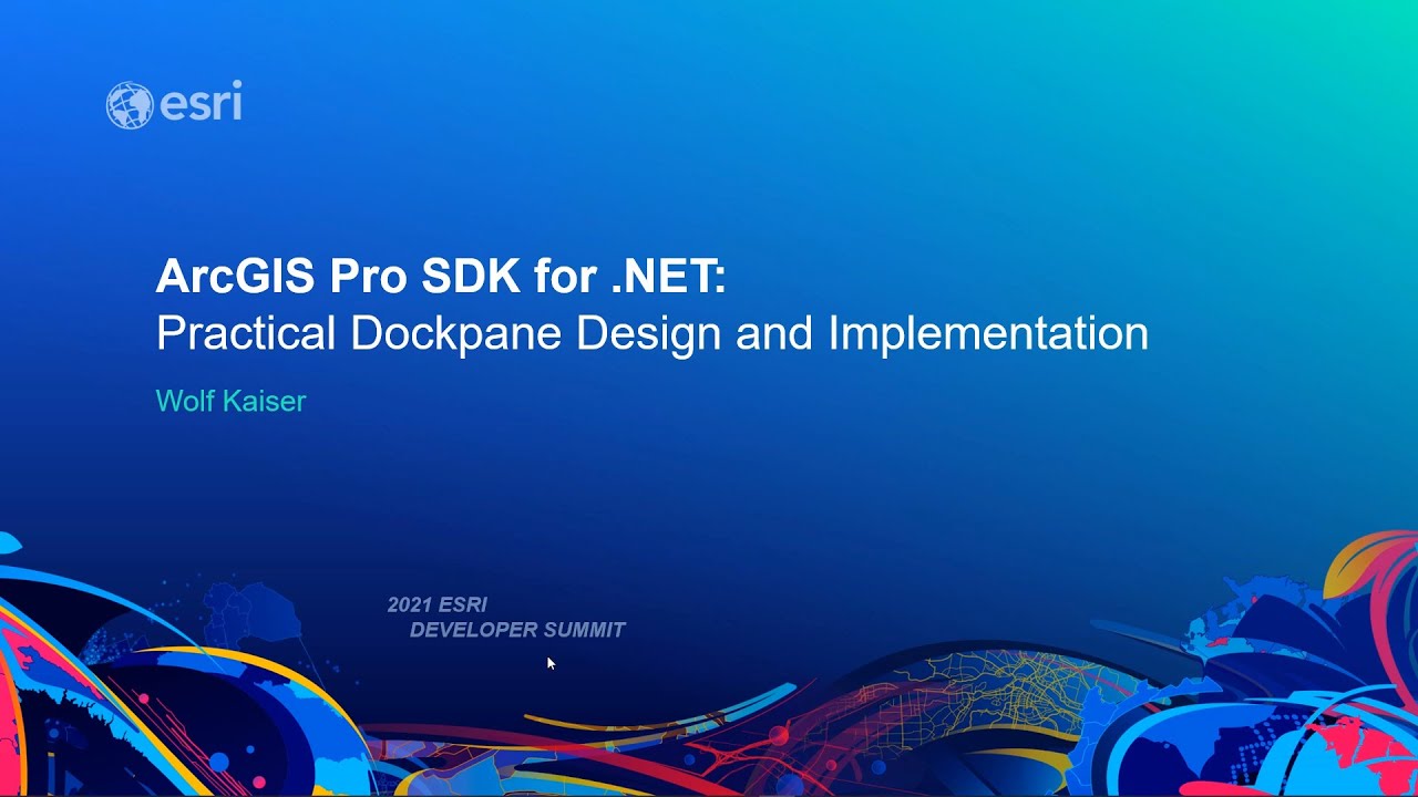 ArcGIS Pro SDK for .NET: Practical Dockpane Design and Implementation