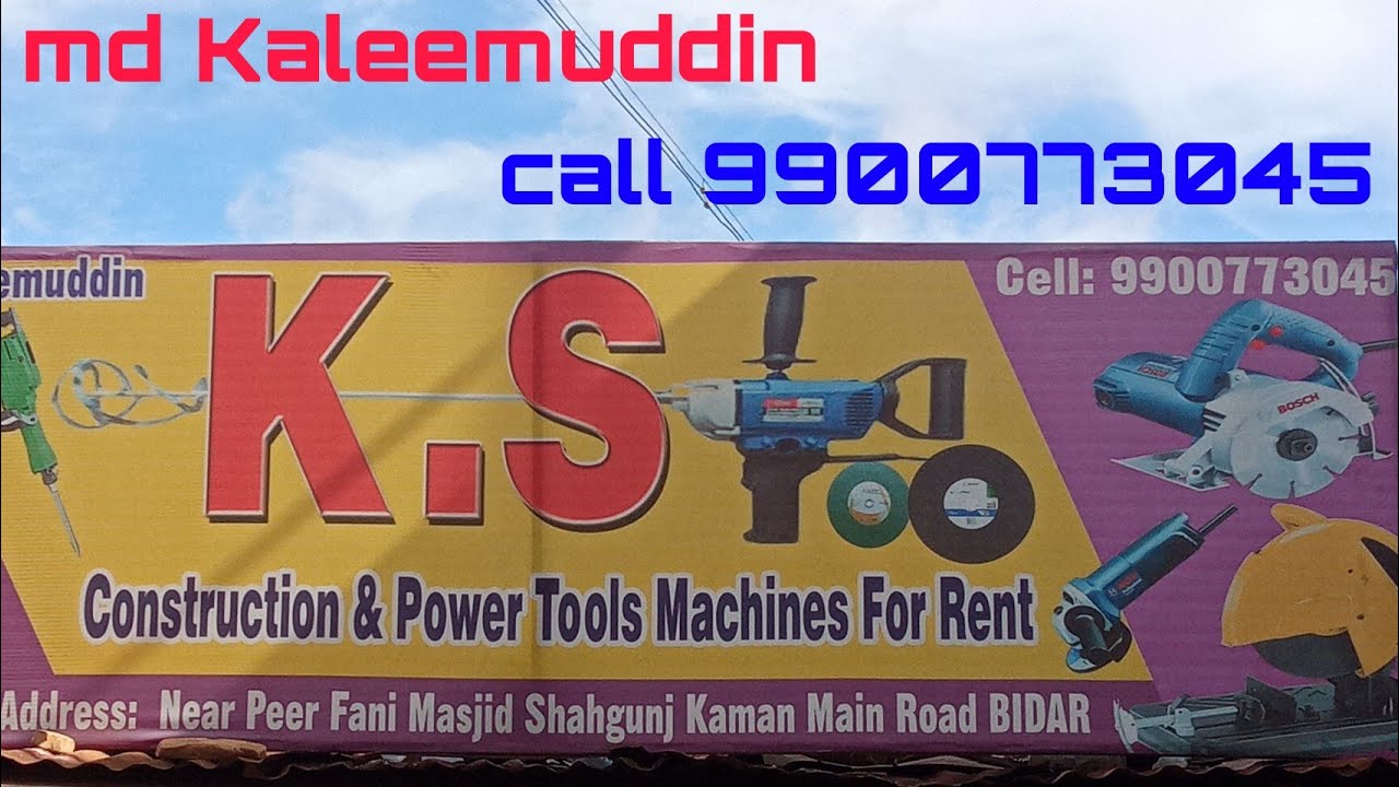 2 July 2022 K. S Construction POWER TOOLS FOR RENT@IMRAN