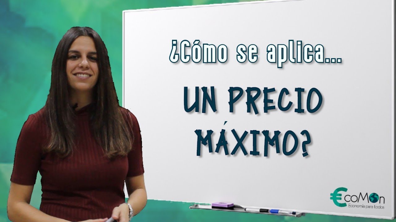 ¿Cómo se calcula un precio máximo? - Ejercicio Resuelto Microeconomía