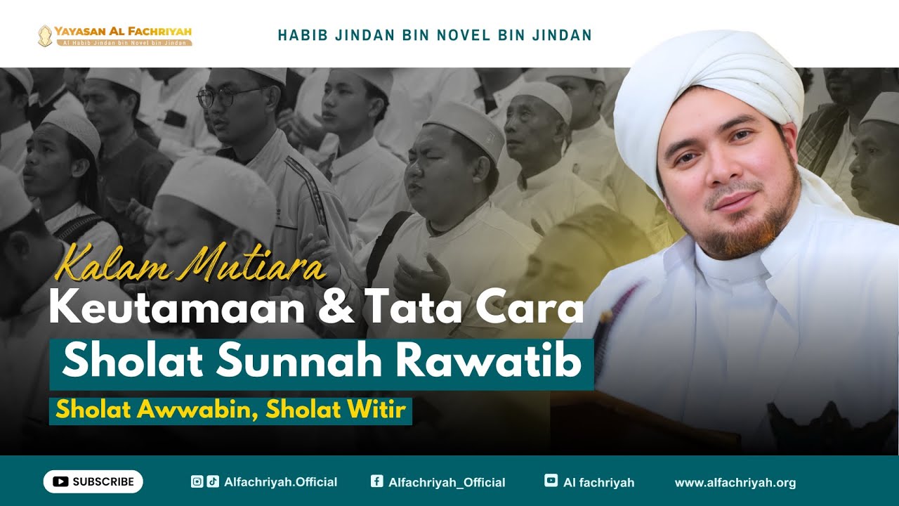 KEUTAMAAN & TATA CARA SHOLAT SUNNAH RAWATIB | HABIB JINDAN BIN NOVEL BIN JINDAN