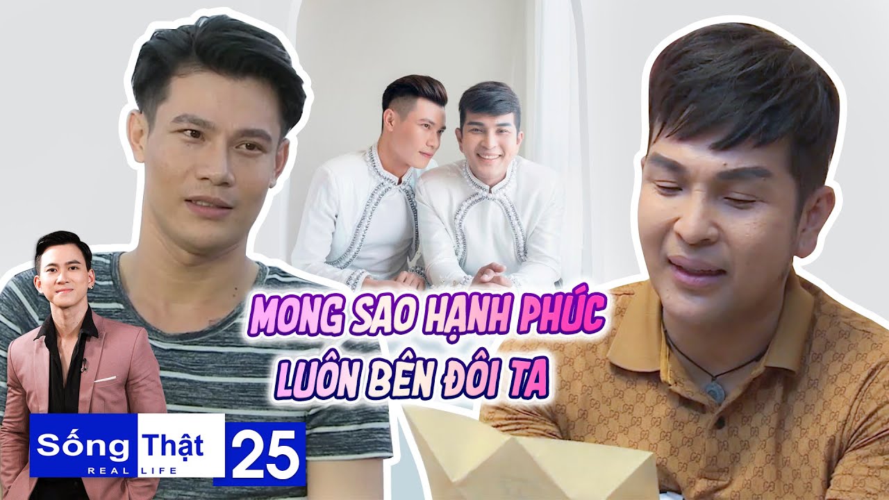 Sống Thật–Real Life|Tập 25: Đăng Khoa nghẹn ngào nghe Bảo Duy tâm sự thần kín sau đám cưới hạnh phúc