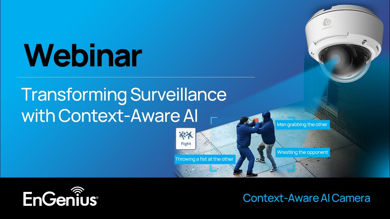Webinar: Transforming Surveillance with Context-Aware AI