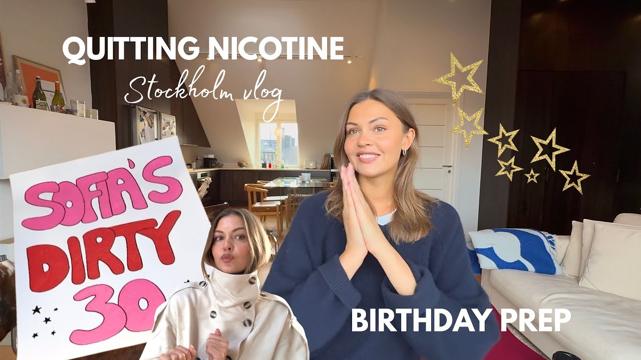 STOCKHOLM VLOG: Quitting nicotine, prep for my birthday party & haul | Sofia Boman