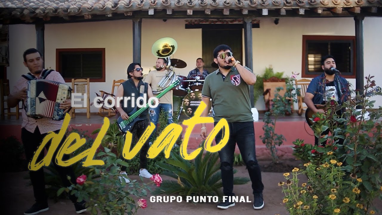 El corrido del vato - Punto Final