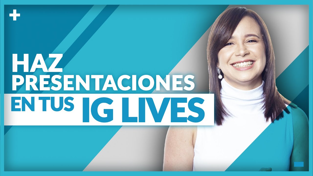 C&oacute;mo hacer una Presentaci&oacute;n en un Directo de Instagram
