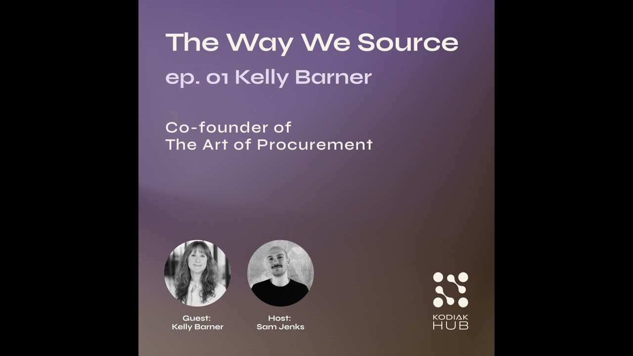 01. Kelly Barner: Market Intelligence that Procurement Teams Should Utilize + The State of Talent...