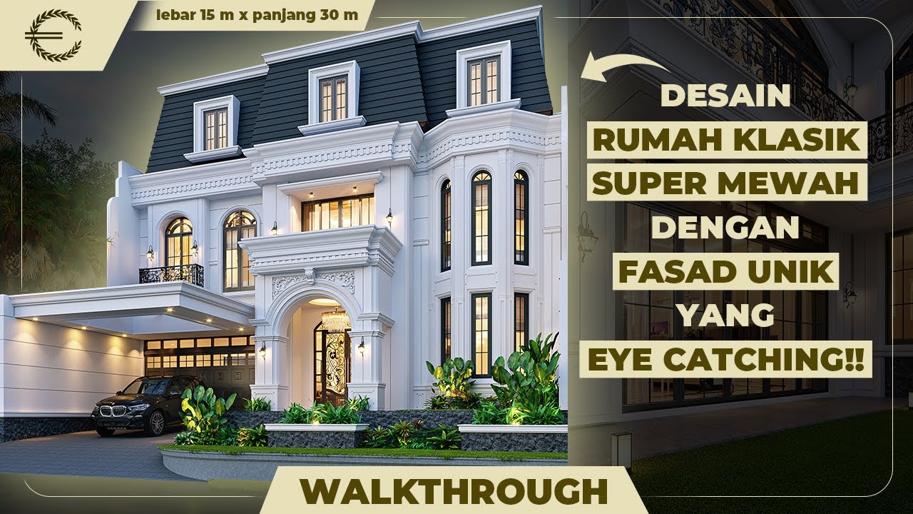 DESAIN RUMAH KLASIK SUPER MEWAH DENGAN FASAD UNIK YANG EYE CATCHING!! - JASA ARSITEK