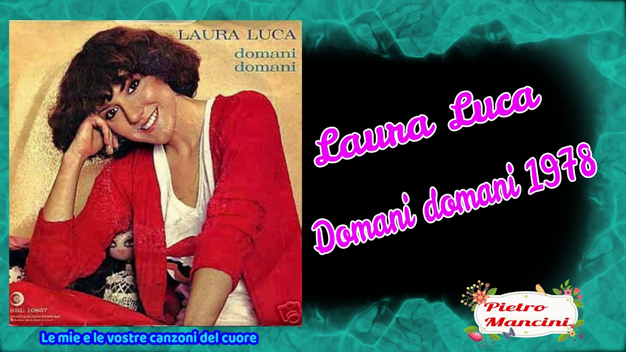 Laura Luca - Domani domani 1978