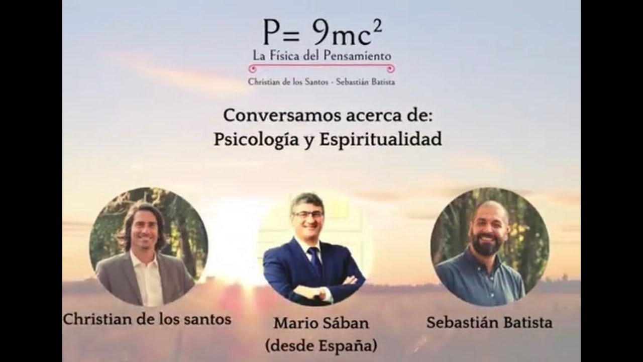 Psicología y espiritualidad. Invitado Mario Sabán