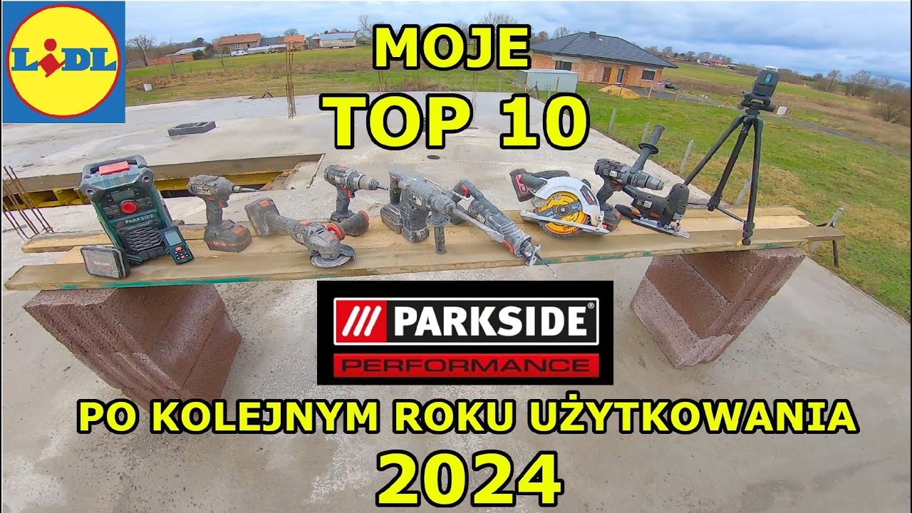 Moje TOP 10 Najlepsze Elektronarzędzia PARKSIDE na rok 2024
