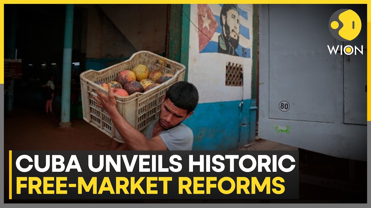Cuba Approves Historic Free-Market Reforms To Revive Economy | WION