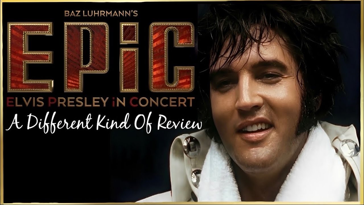 ‘YOU’VE LIVED AND DIED AND COME TO LIFE AGAIN’…ELVIS’ EPIC…A Different Kind Of Review 
