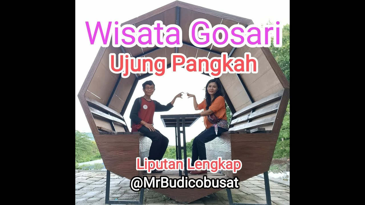Wisata Gosari Ujung Pangkah Liputan Lengkap @MrBudicobusat