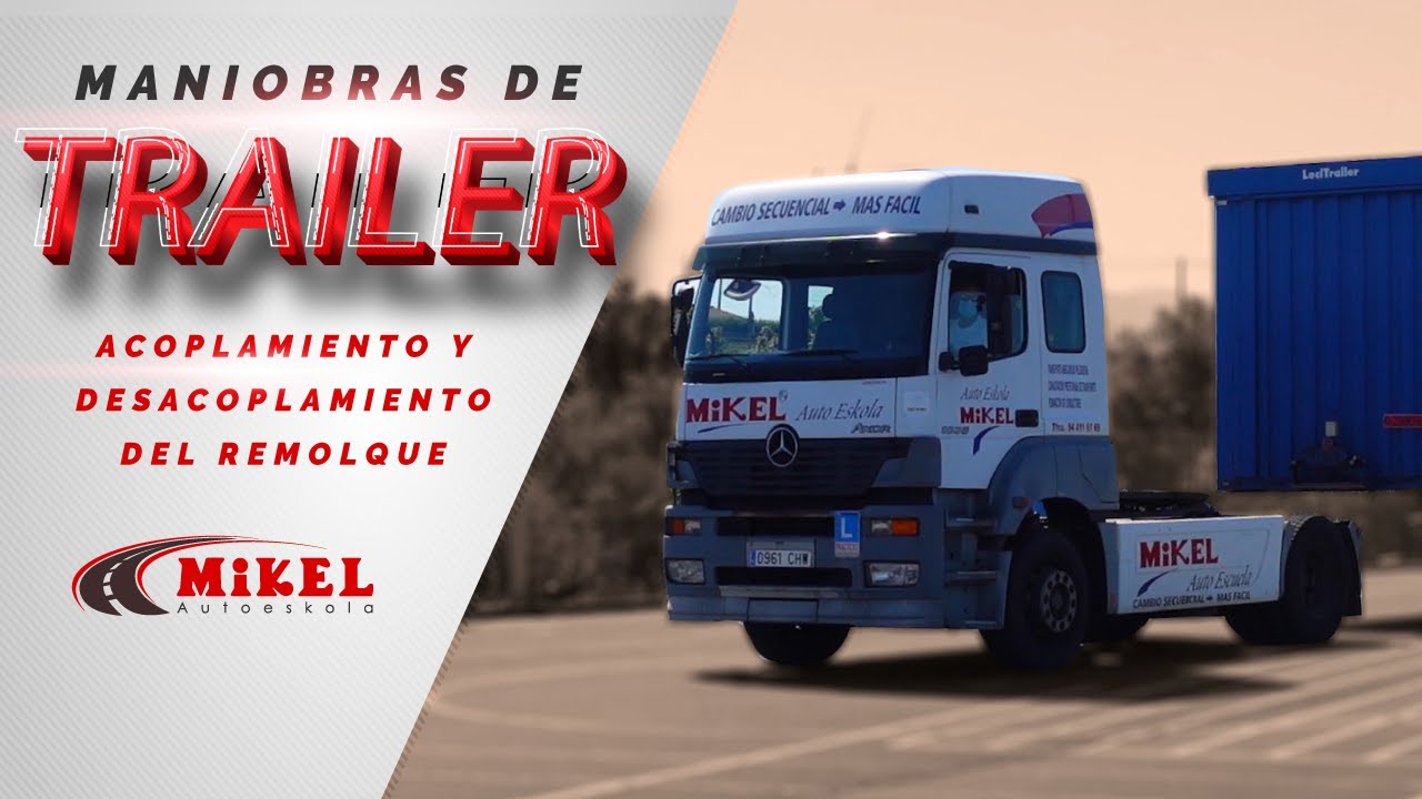 EXAMEN Maniobras Trailer I Acoplamiento y desacoplamiento del remolque