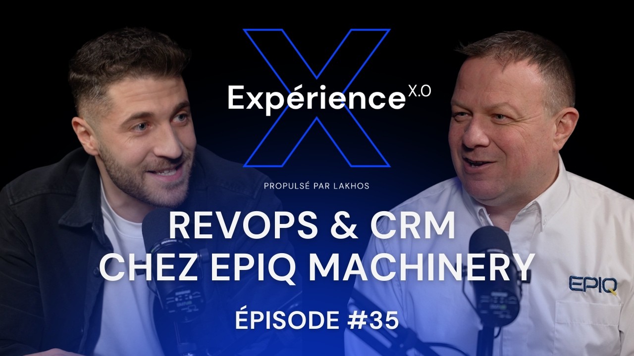 Ép.35 : RevOps & CRM chez EPIQ Machinery