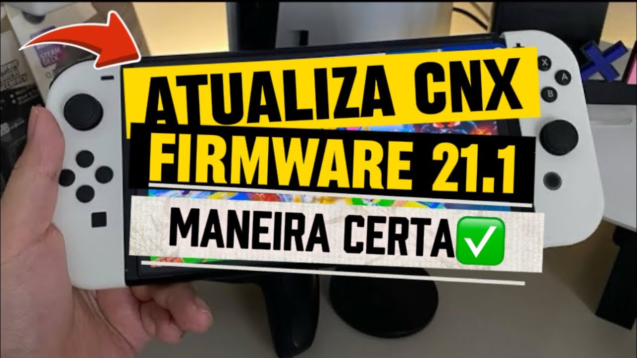 COMO ATUALIZAR O SWITCH DESBLOQUEADO SEM ERRO (CNX UPDATER)
