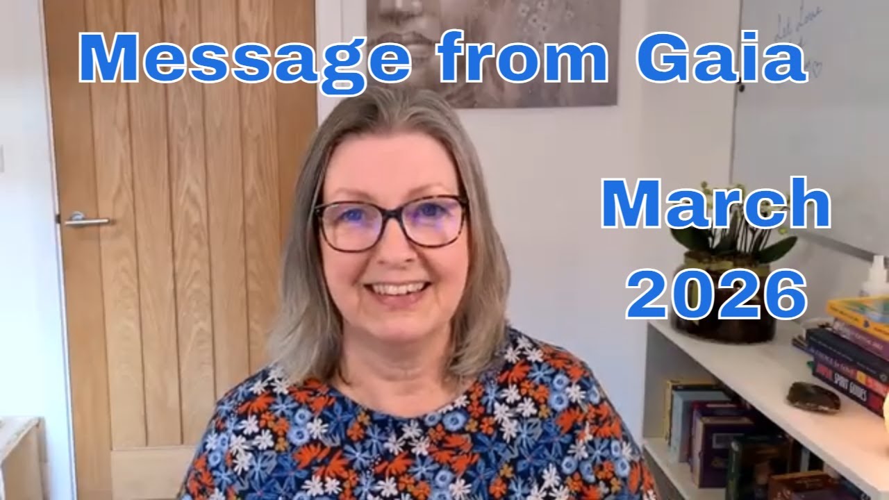 Message from Gaia - March 2026