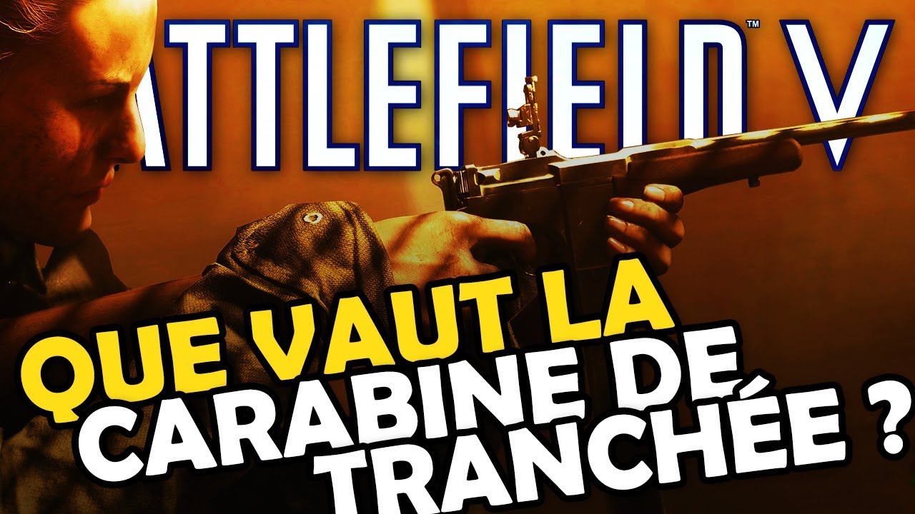 Que vaut la CARABINE DE TRANCHÉE ? | Nouvelle ARME Battlefield 5 (spécialisations)