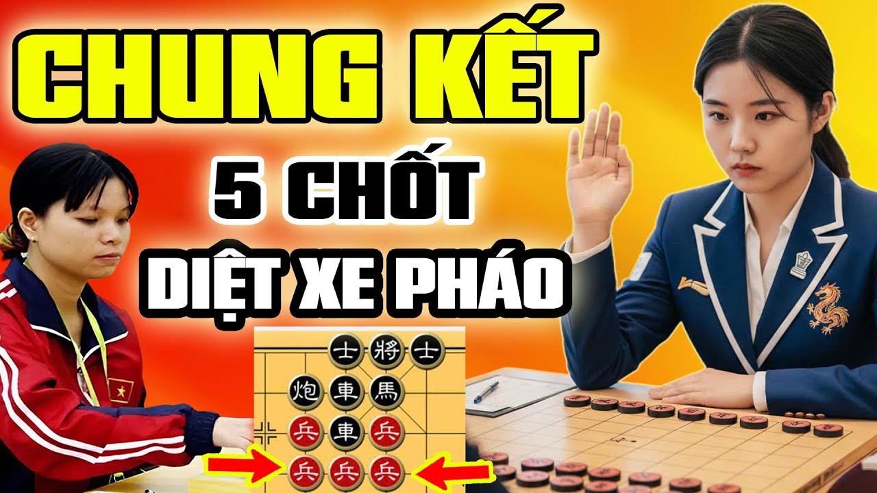 🔴Cờ Tướng | Trận Chung kết 5 chốt diện xe pháo , Ngô Lan Hương vs Dung Nguyệt