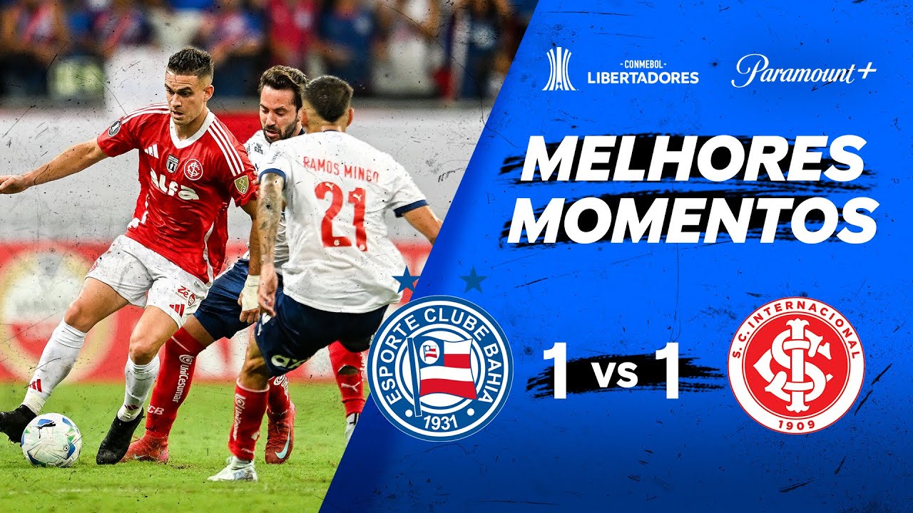 BAHIA 1 X 1 INTERNACIONAL - CONMEBOL LIBERTADORES 2025 | Paramount Plus Brasil