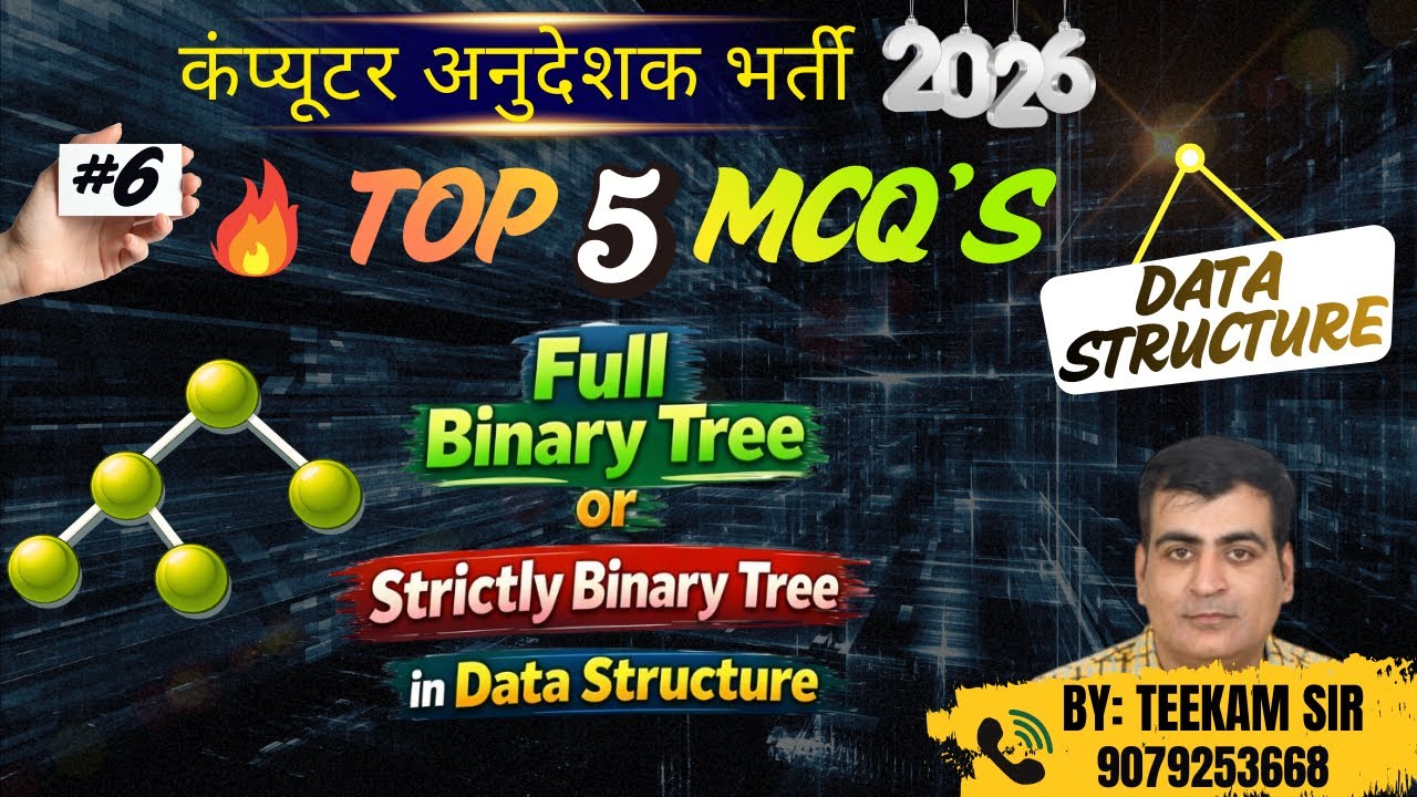 Top 5 MCQ on Full Binary Tree | Strict Binary Tree | Data Structure | Computer Anudeshak Bharti 2026
