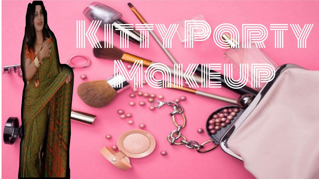 Kitty Party Makeup/Quick Make Up Look For Your Kitty Party/Best and easy kitty party Makeup
