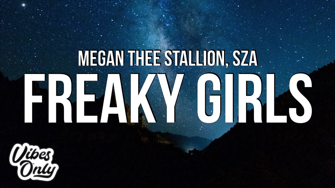 Megan Thee Stallion - Freaky Girls (Lyrics) ft. SZA