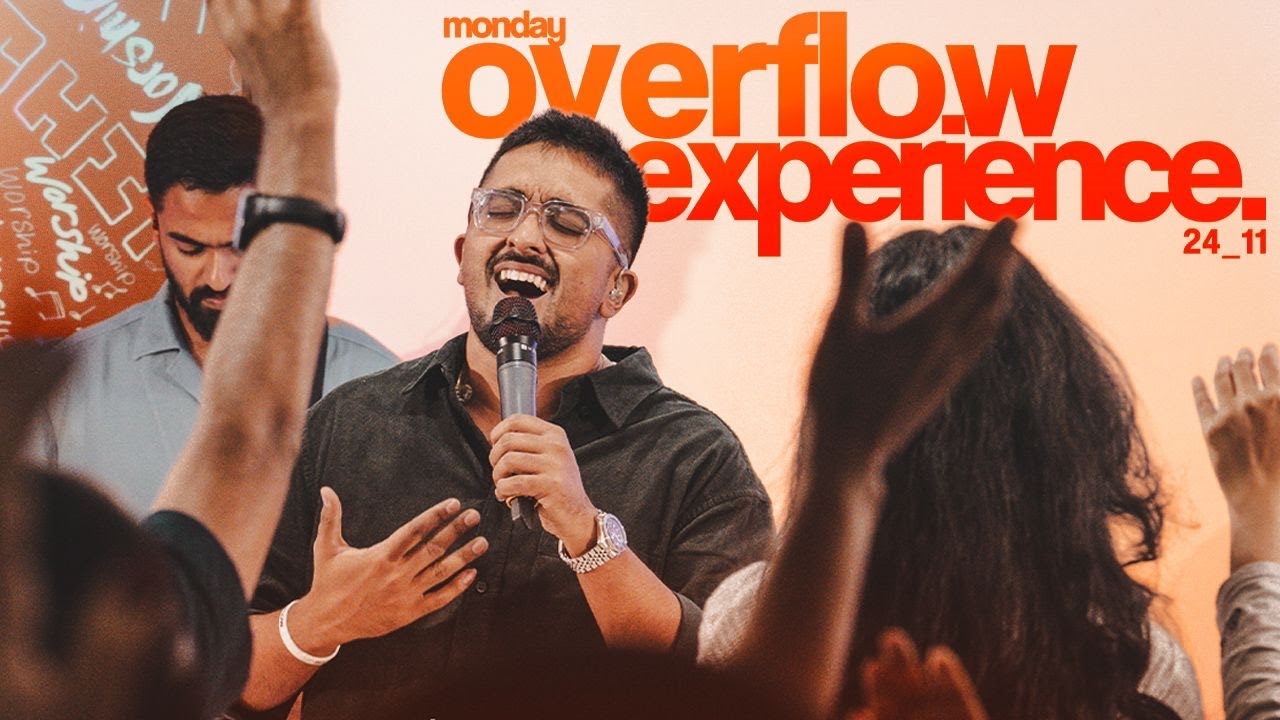 Overflow Experience | Pr Joshua Andrews | 24th November 2025