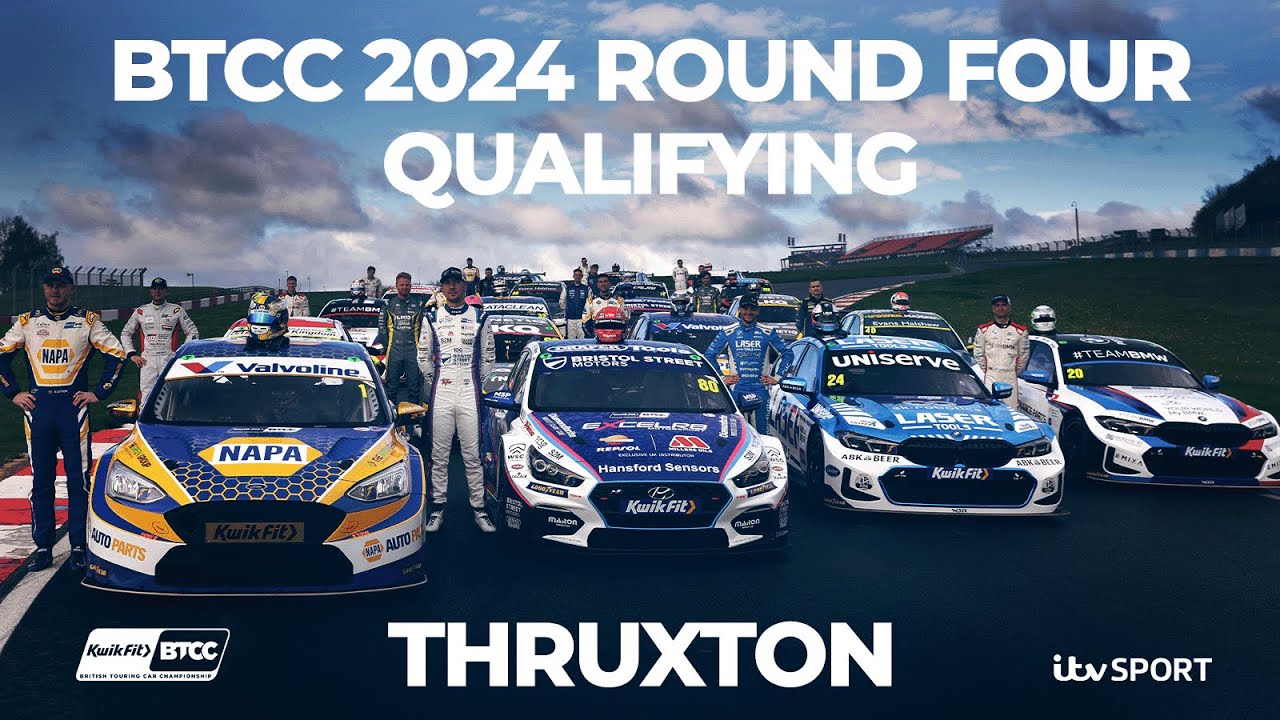 2024 BTCC | R4 - Qualifying | Thruxton | ITV Sport
