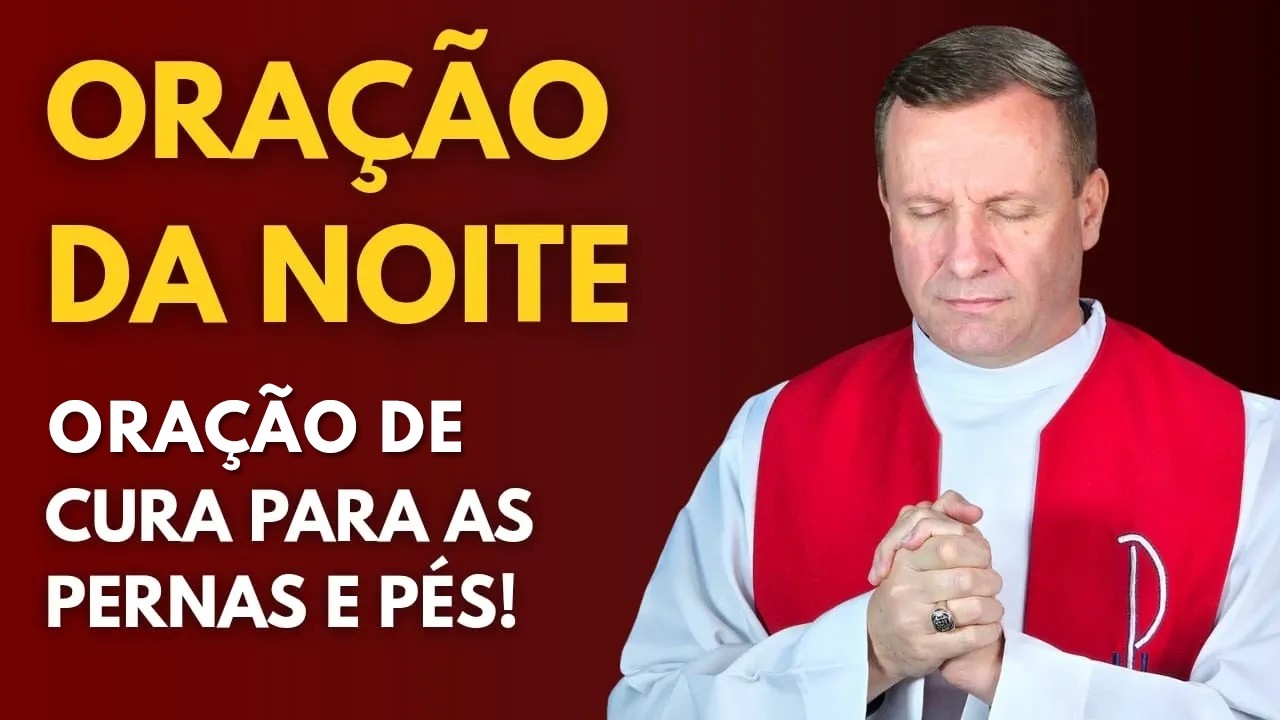 ORAÇÃO DE CURA PARA AS PERNAS E PÉS